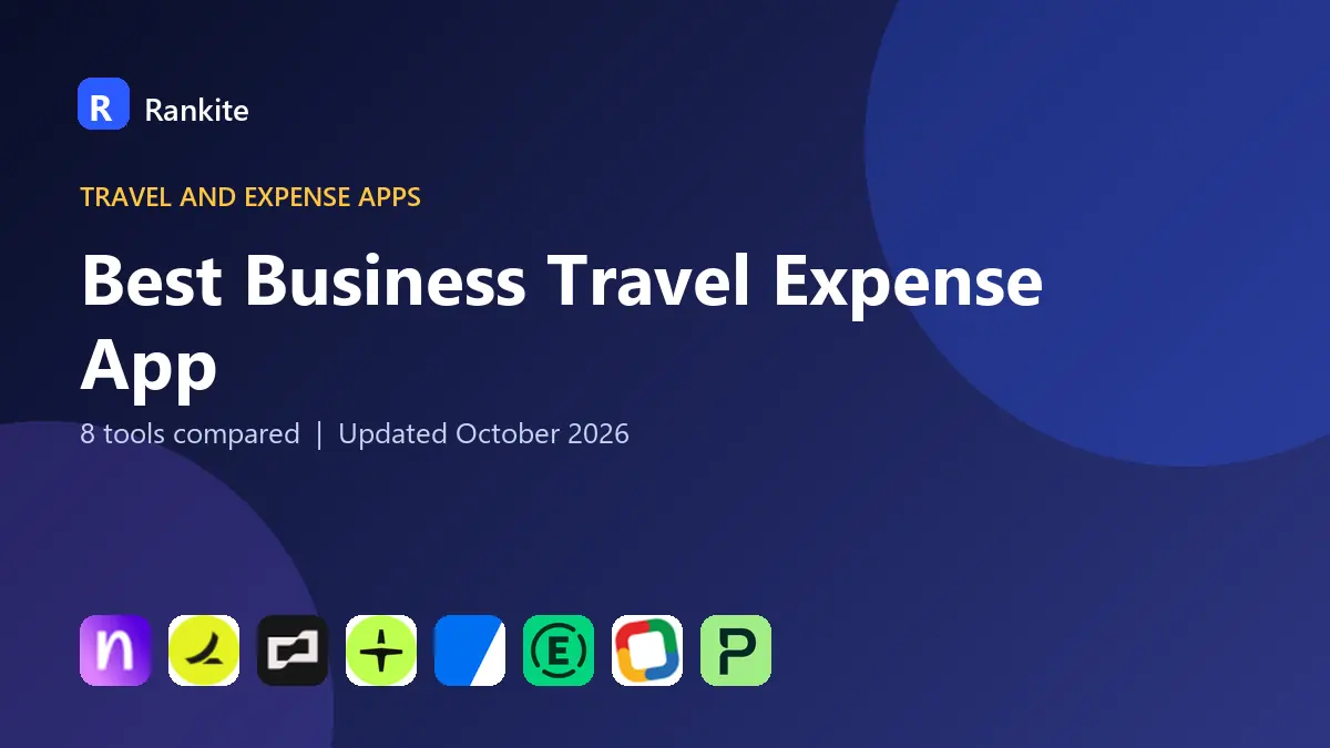 Best Business Travel Expense App in 2026: 8 Tools Compared