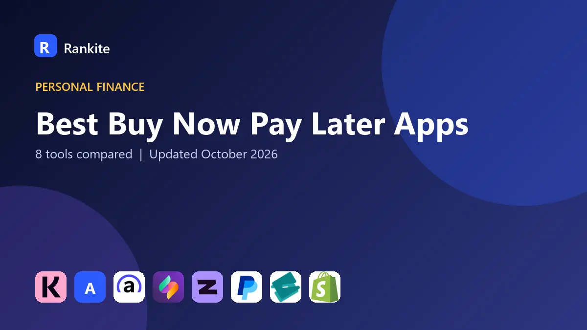 Best Buy Now Pay Later Apps in 2026: 8 Tools Compared
