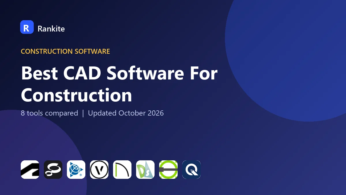 Best CAD Software For Construction in 2026: 8 Tools Compared