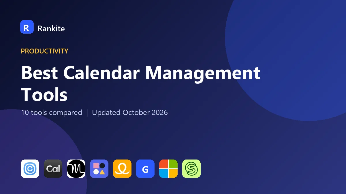 Best Calendar Management Tools in 2026: 10 Tools Compared
