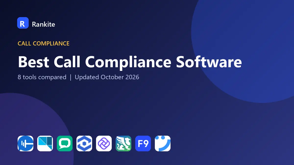 Best Call Compliance Software in 2026: 8 Tools Compared for TCPA and DNC Rules