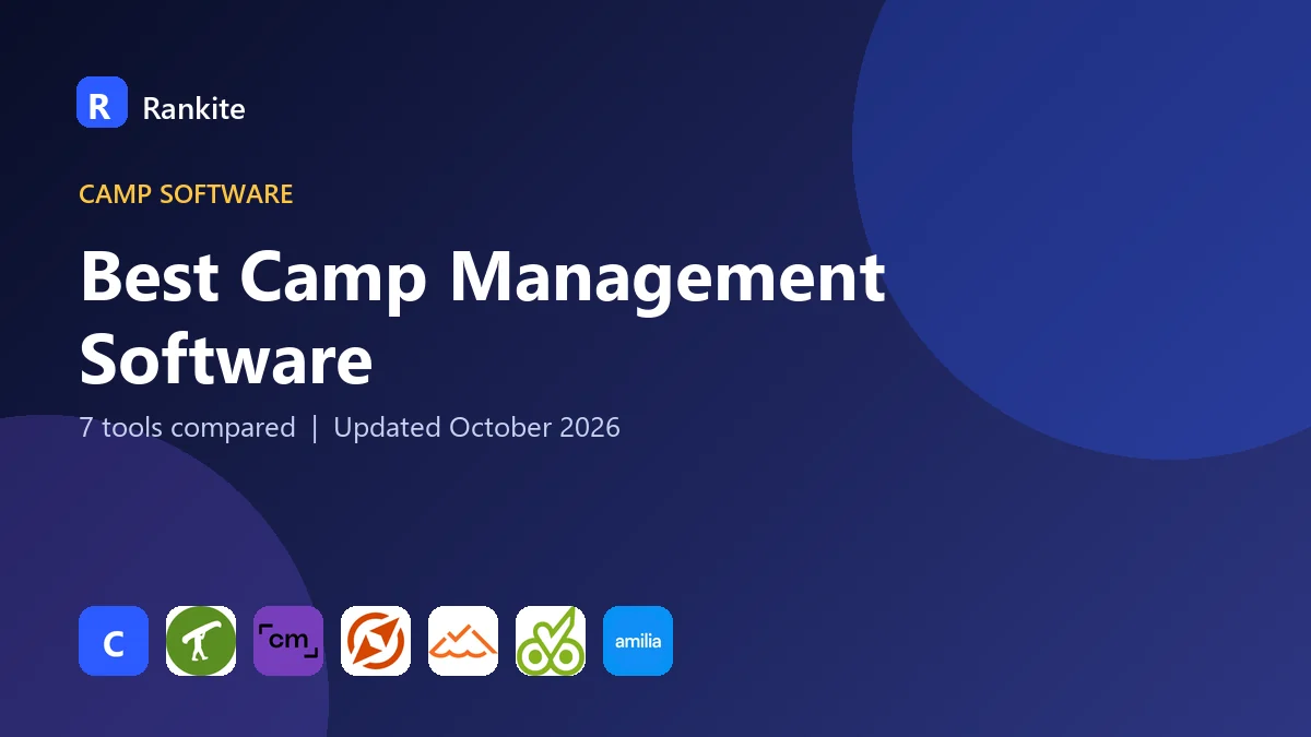 Best Camp Management Software: 7 Tools Compared