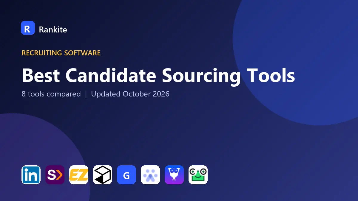Best Candidate Sourcing Tools in 2026: 8 Tools Compared