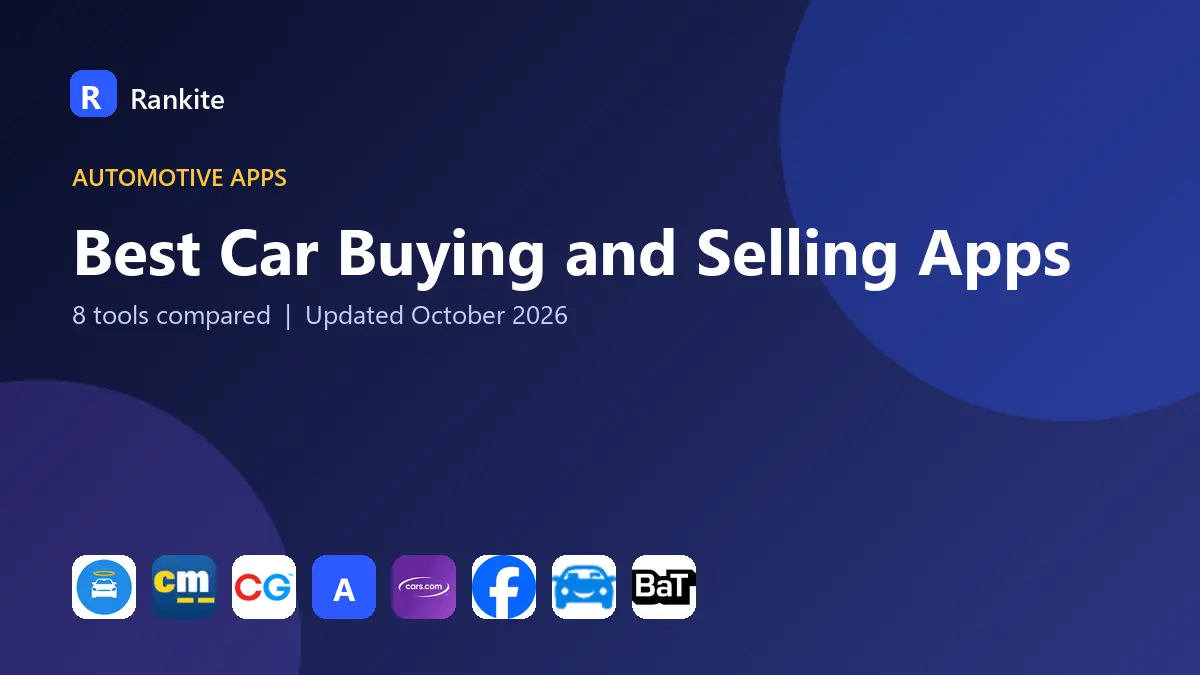 Best Car Buying and Selling Apps in 2026: 8 Tools Compared