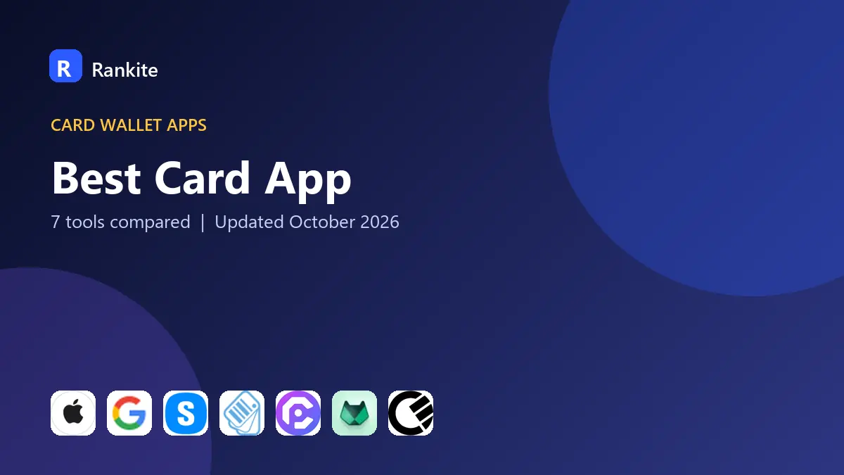 Best Card App in 2026: 7 Tools Compared