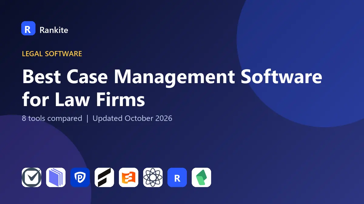Best Case Management Software for Law Firms in 2026: 8 Tools Compared