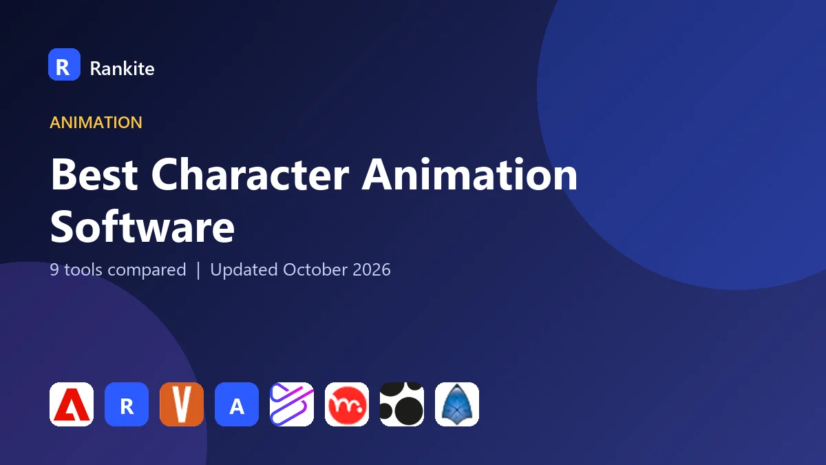 Best Character Animation Software in 2026: 9 Tools Compared