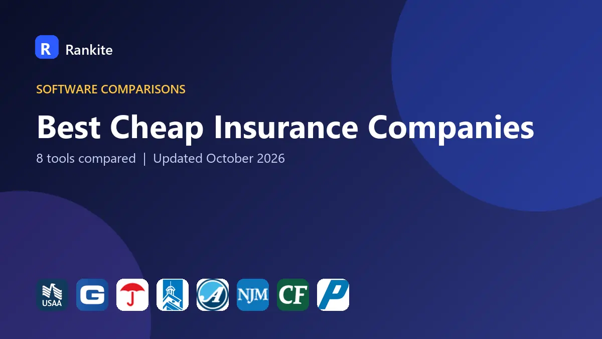 Best Cheap Insurance Companies in 2026: 8 Tools Compared