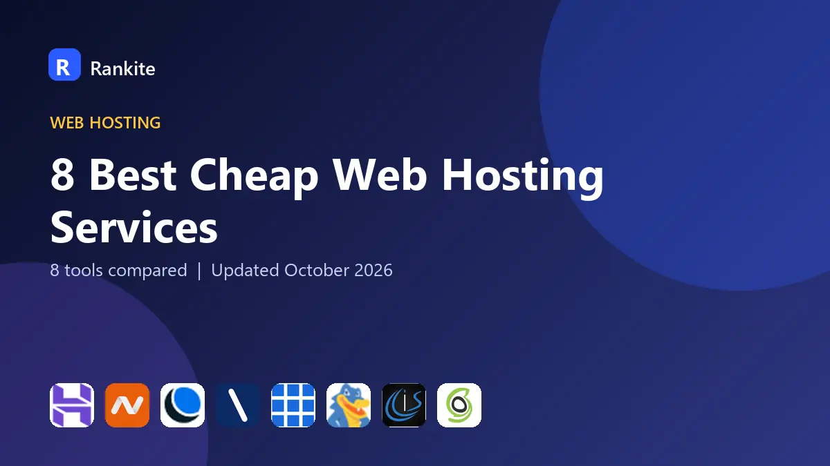 8 Best Cheap Web Hosting Services in 2026: 8 Tools Compared