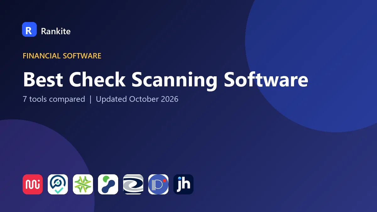 Best Check Scanning Software: 7 Tools Compared
