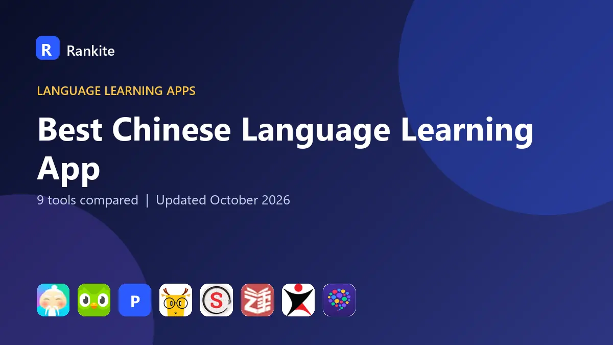 Best Chinese Language Learning App in 2026: 9 Tools Compared
