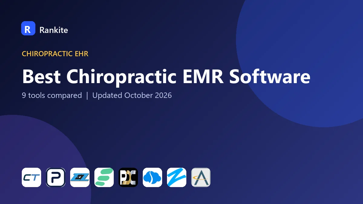 Best Chiropractic EMR Software in 2026: 9 Tools Compared