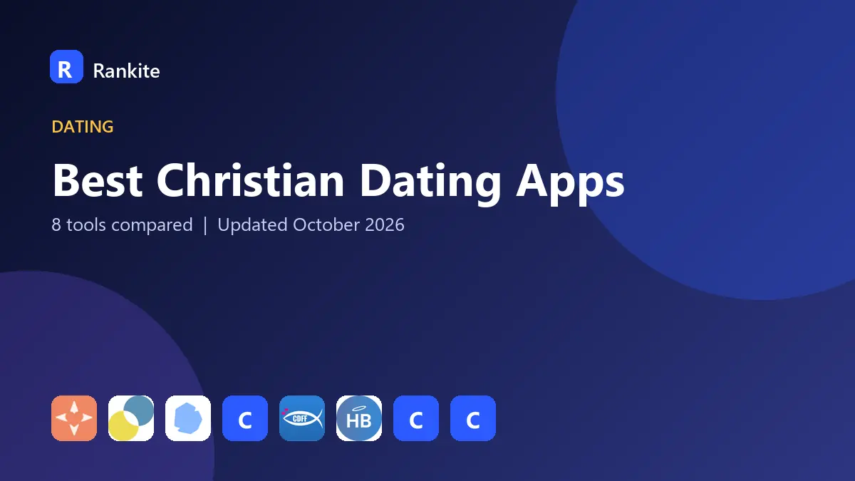 Best Christian Dating Apps in 2026: 8 Tools Compared