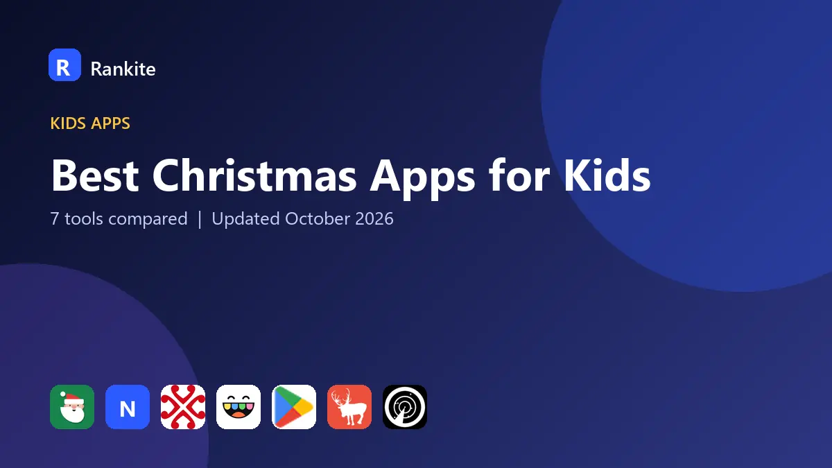 Best Christmas Apps for Kids in 2026: 7 Apps Compared