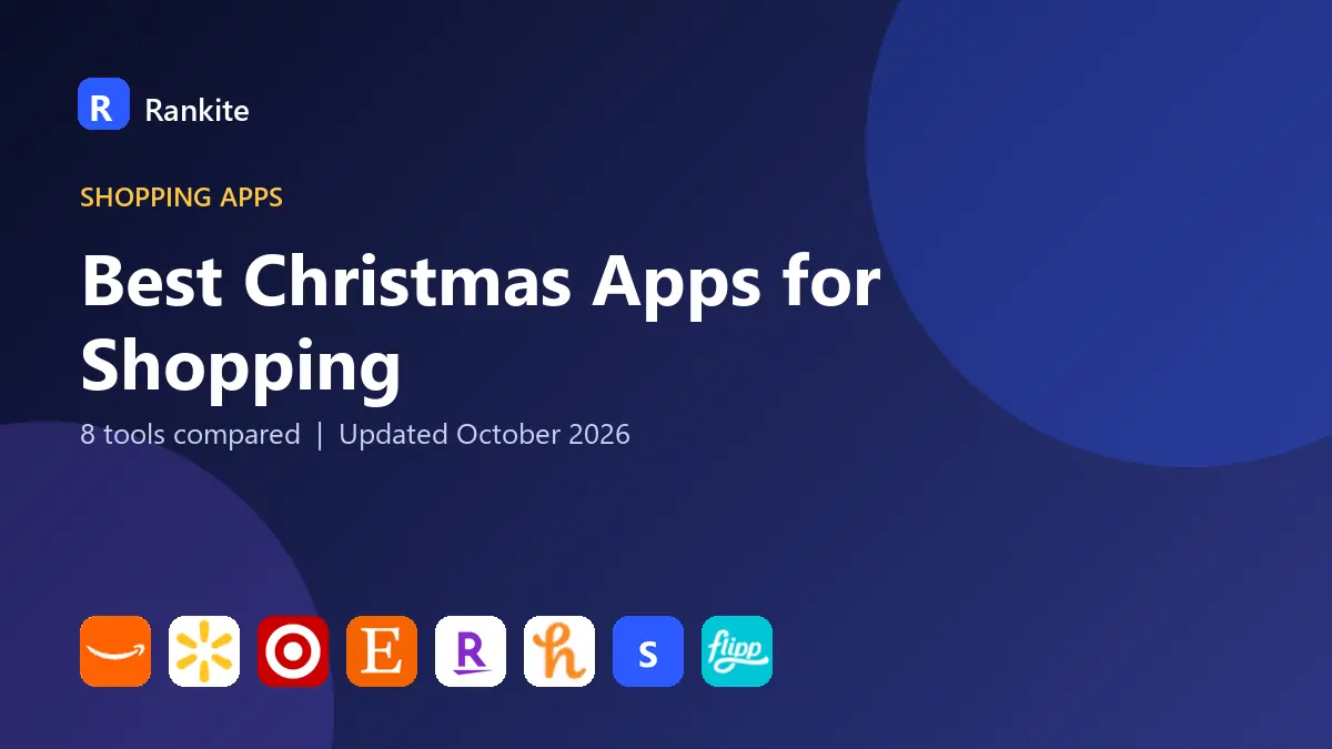 Best Christmas Apps for Shopping in 2026: 8 Tools Compared