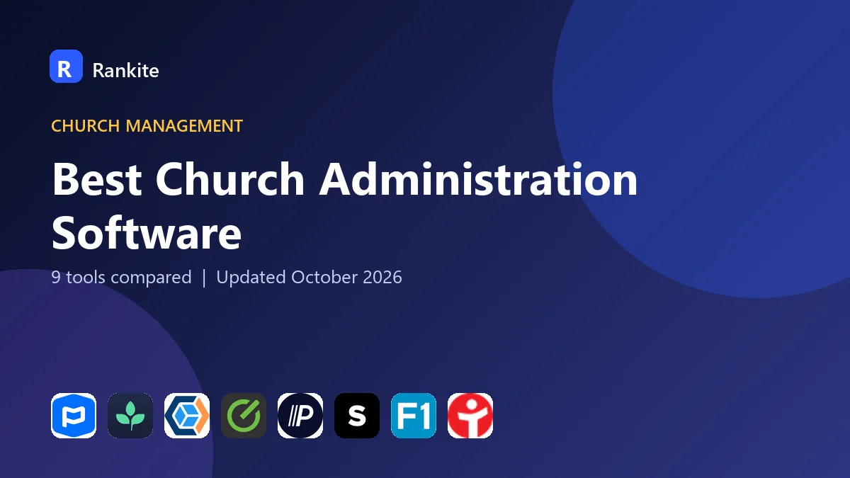 Best Church Administration Software in 2026: 9 Tools Compared