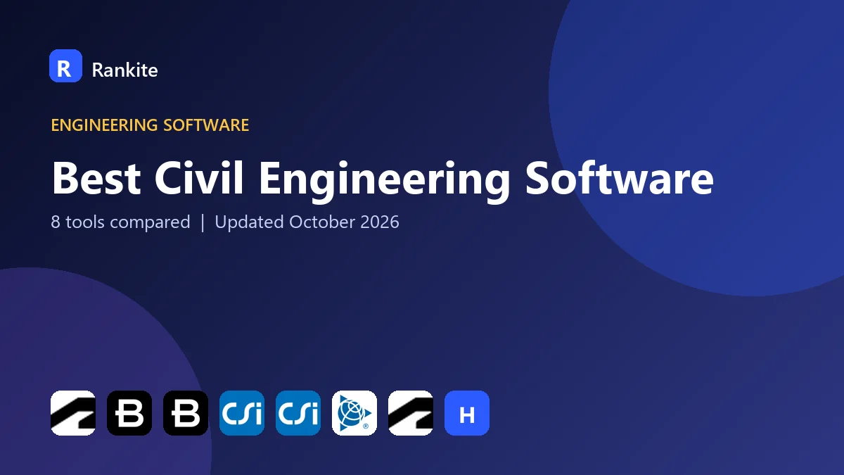 Best Civil Engineering Software: 8 Tools Compared