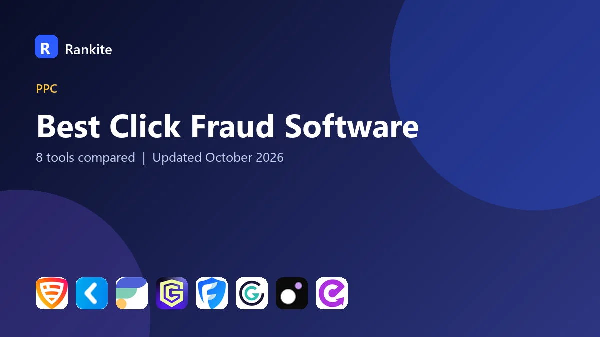 Best Click Fraud Software in 2026: 8 Tools Compared