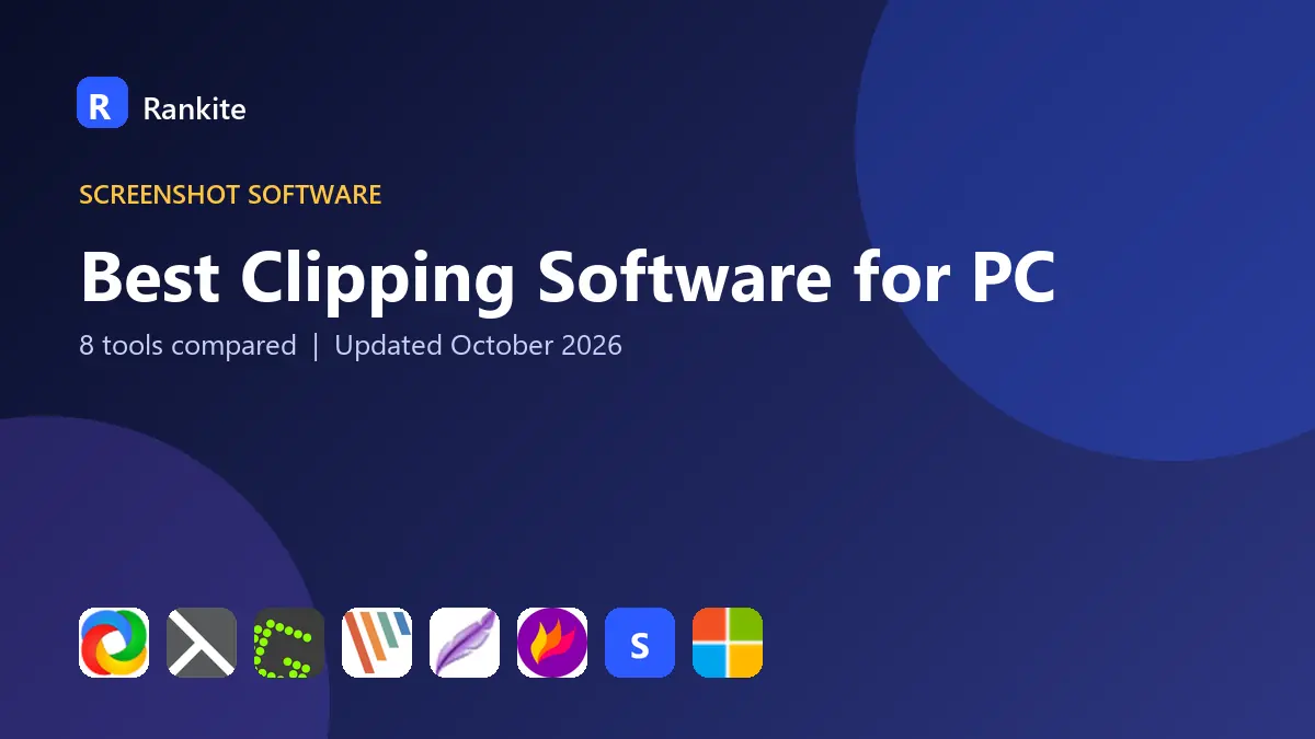 Best Clipping Software for PC in 2026: 8 Tools Compared
