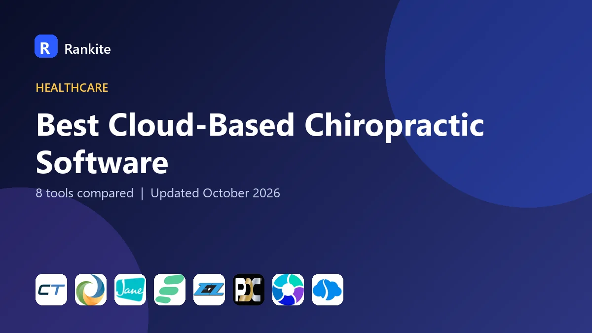Best Cloud-Based Chiropractic Software in 2026: 8 Tools Compared