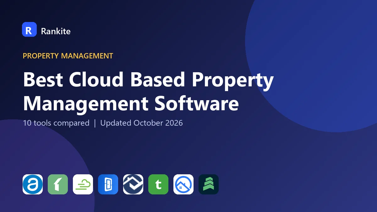 Best Cloud Based Property Management Software in 2026: 10 Tools Compared