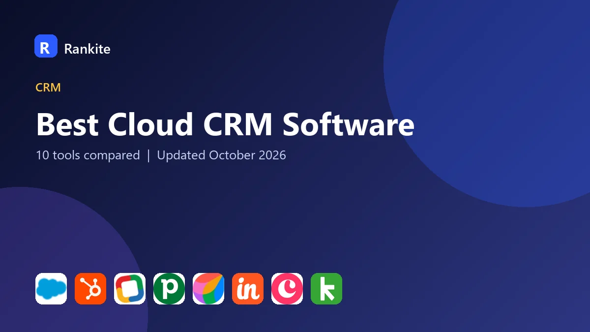 Best Cloud CRM Software in 2026: 10 Tools Compared