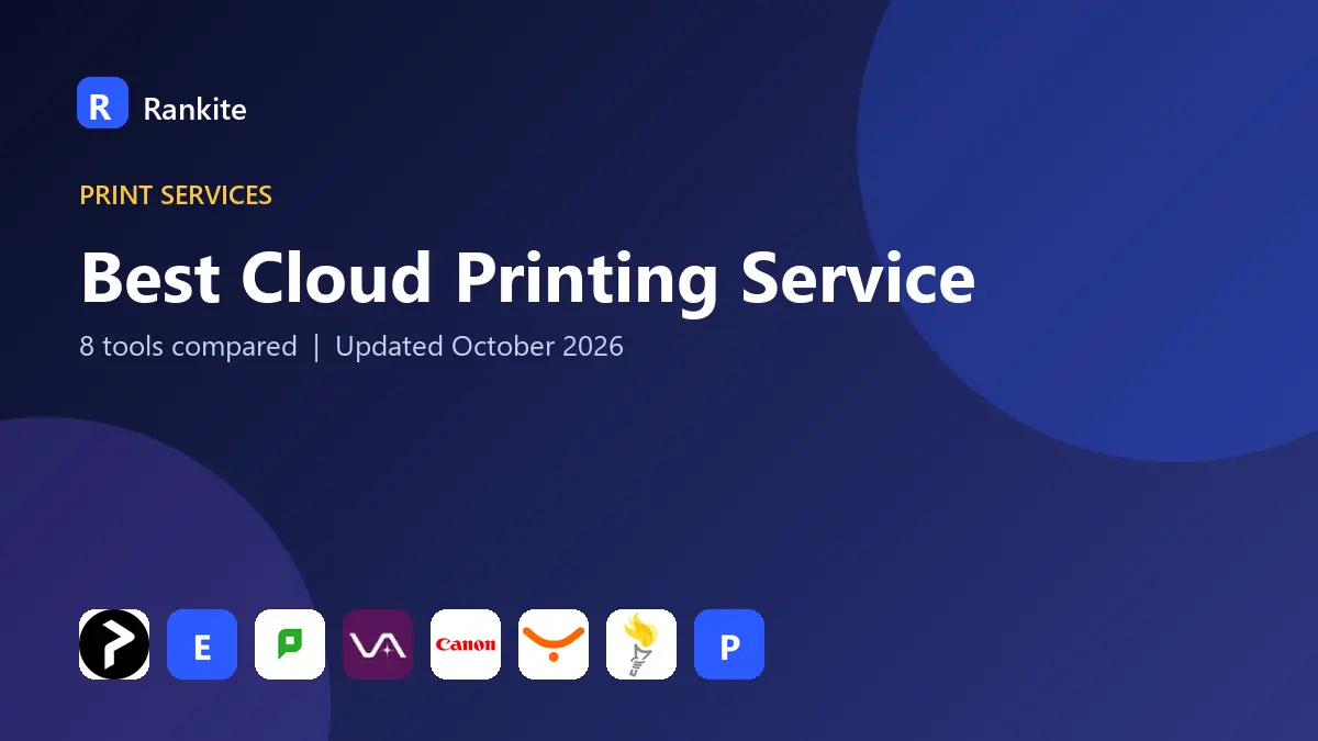 Best Cloud Printing Service in 2026: 8 Tools Compared