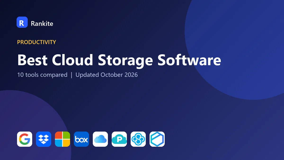 Best Cloud Storage Software in 2026: 10 Tools Compared