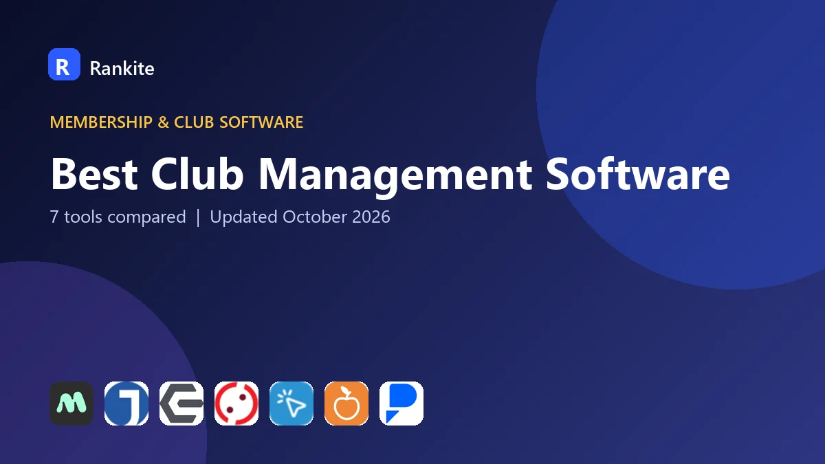 Best Club Management Software: 7 Tools Compared