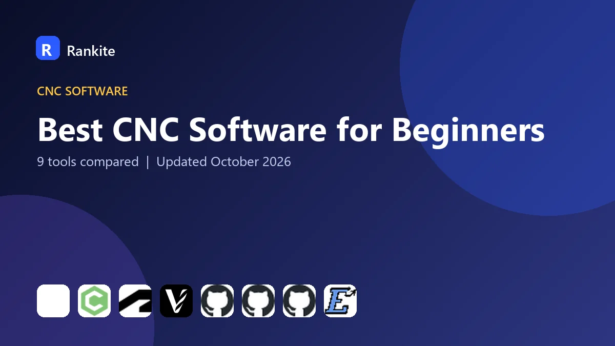 Best CNC Software for Beginners in 2026: 9 Tools Compared