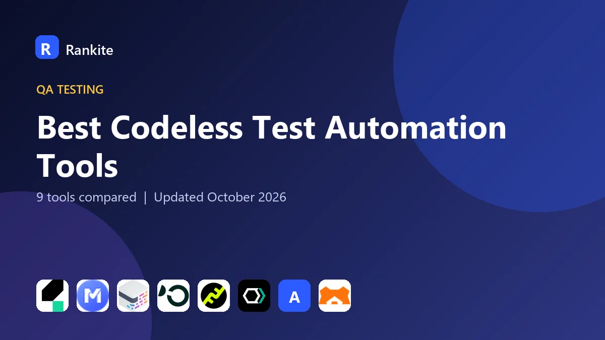 Best Codeless Test Automation Tools in 2026: 9 Tools Compared