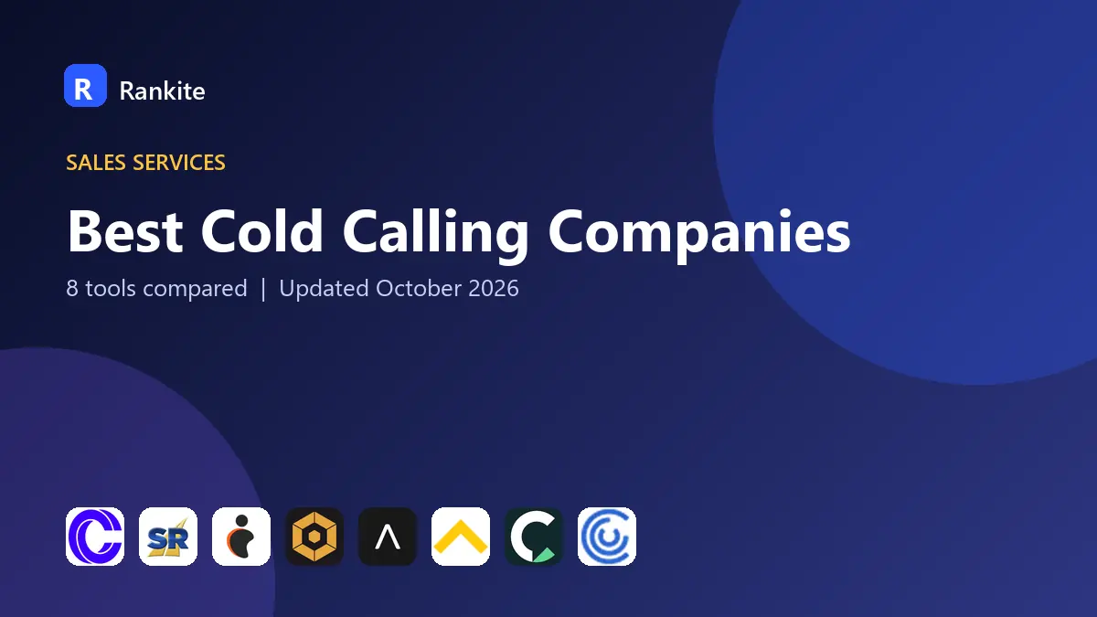 Best Cold Calling Companies in 2026: 8 Tools Compared