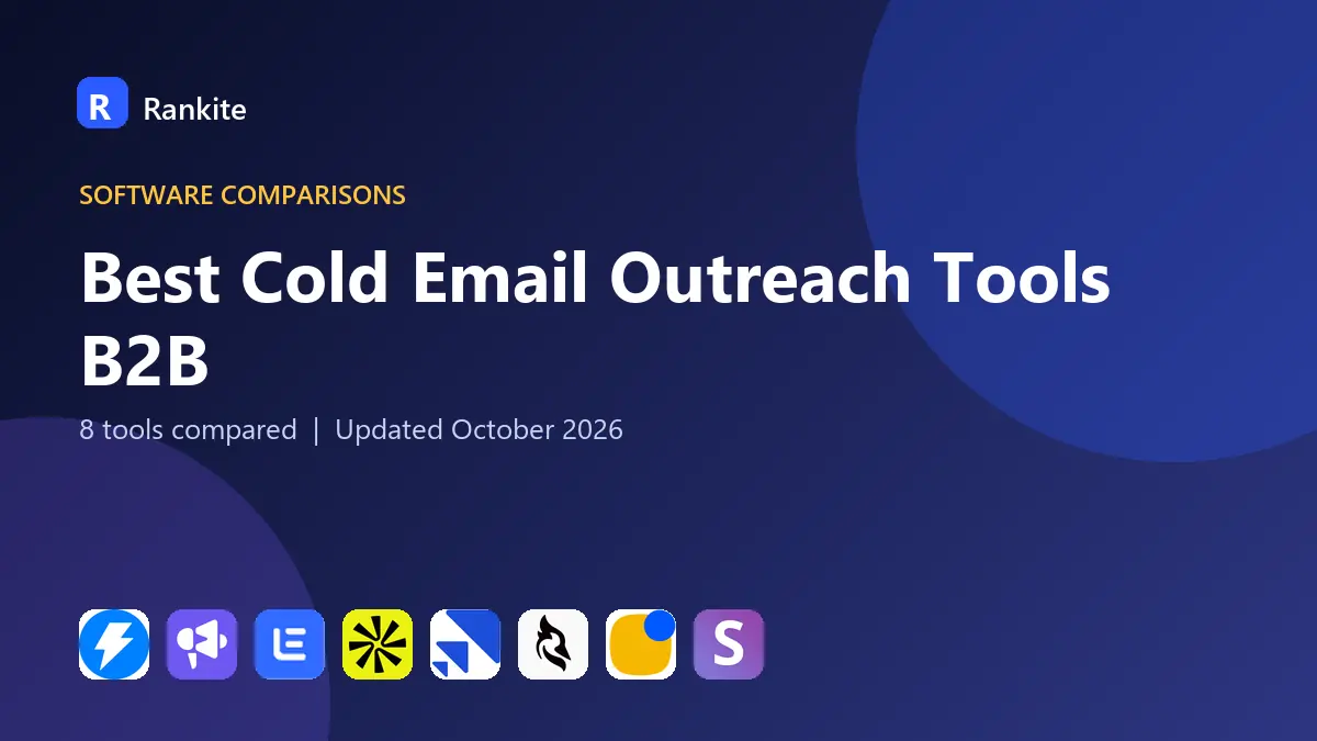 Best Cold Email Outreach Tools B2B in 2026: 8 Tools Compared