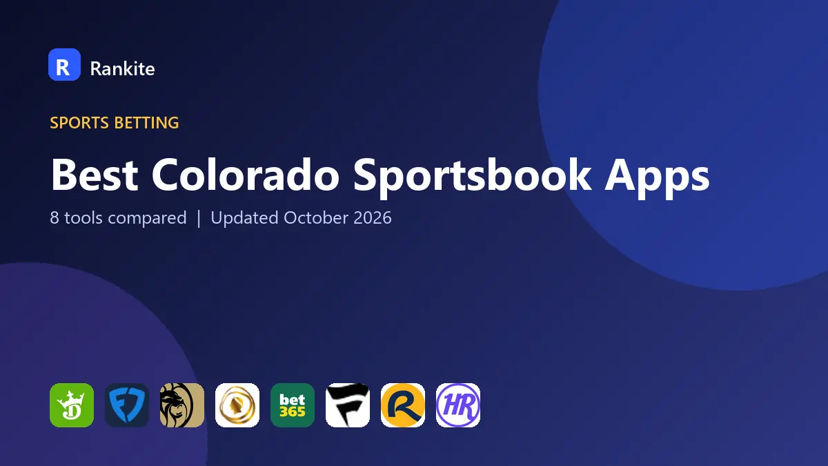 Best Colorado Sportsbook Apps in 2026: 8 Tools Compared