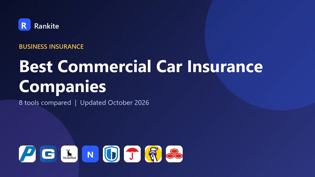Best Commercial Car Insurance Companies in 2026: 8 Tools Compared