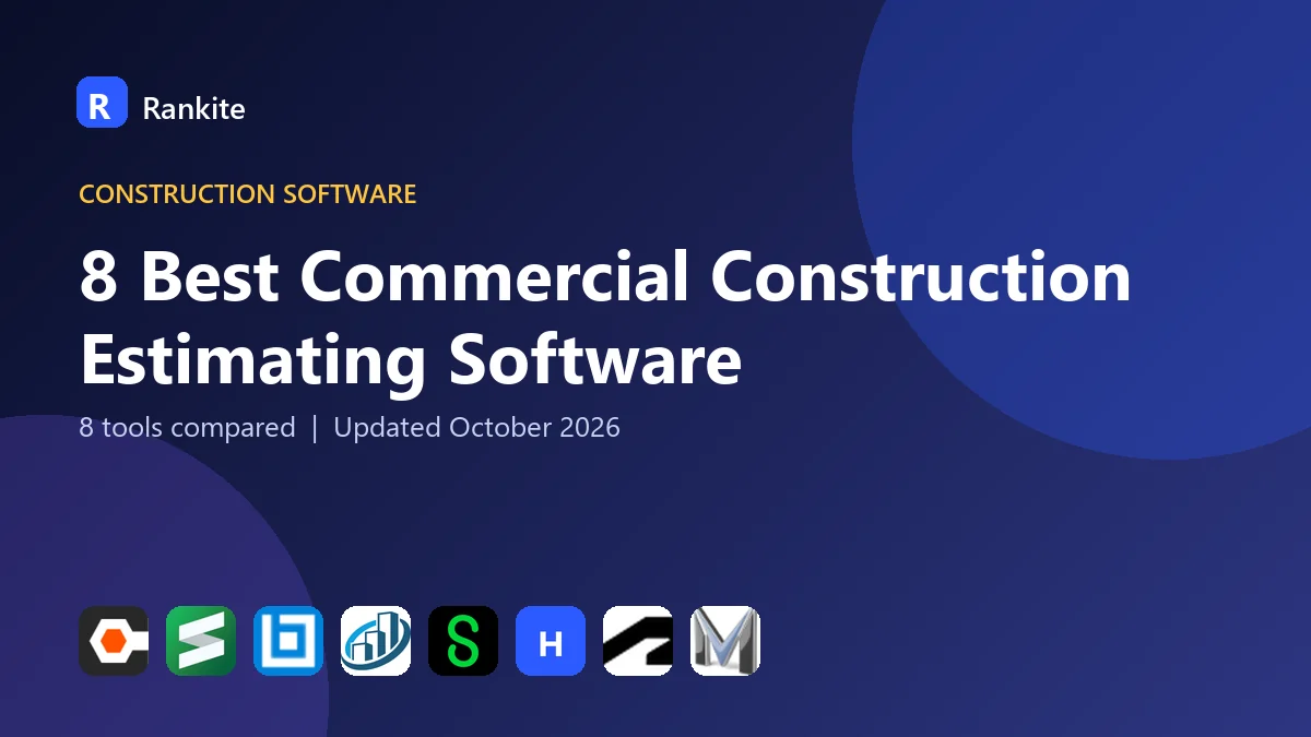8 Best Commercial Construction Estimating Software in 2026: 8 Tools Compared