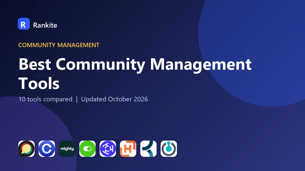 Best Community Management Tools in 2026: 10 Tools Compared