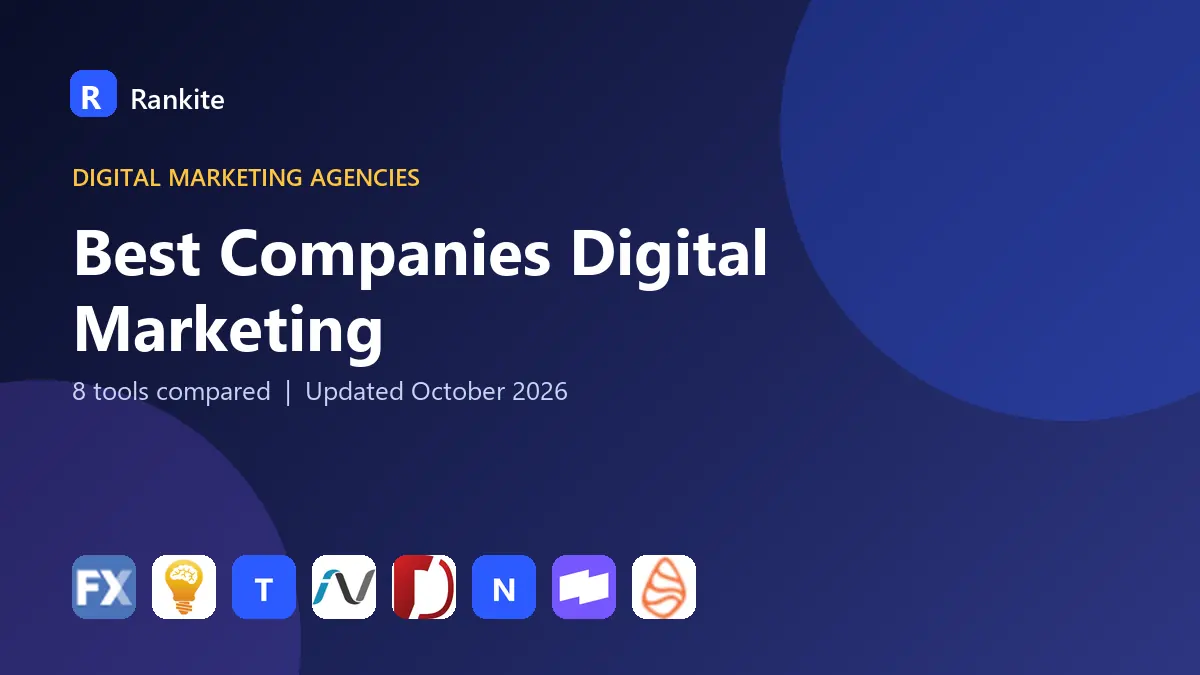 Best Companies Digital Marketing in 2026: 8 Companies Compared