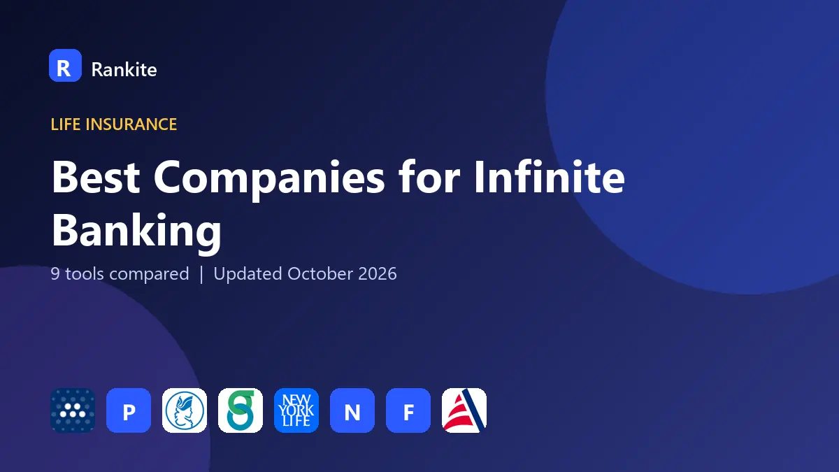 Best Companies for Infinite Banking in 2026: 9 Companies Compared
