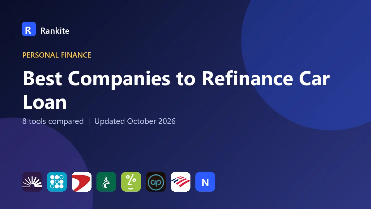Best Companies to Refinance Car Loan in 2026: 8 Tools Compared