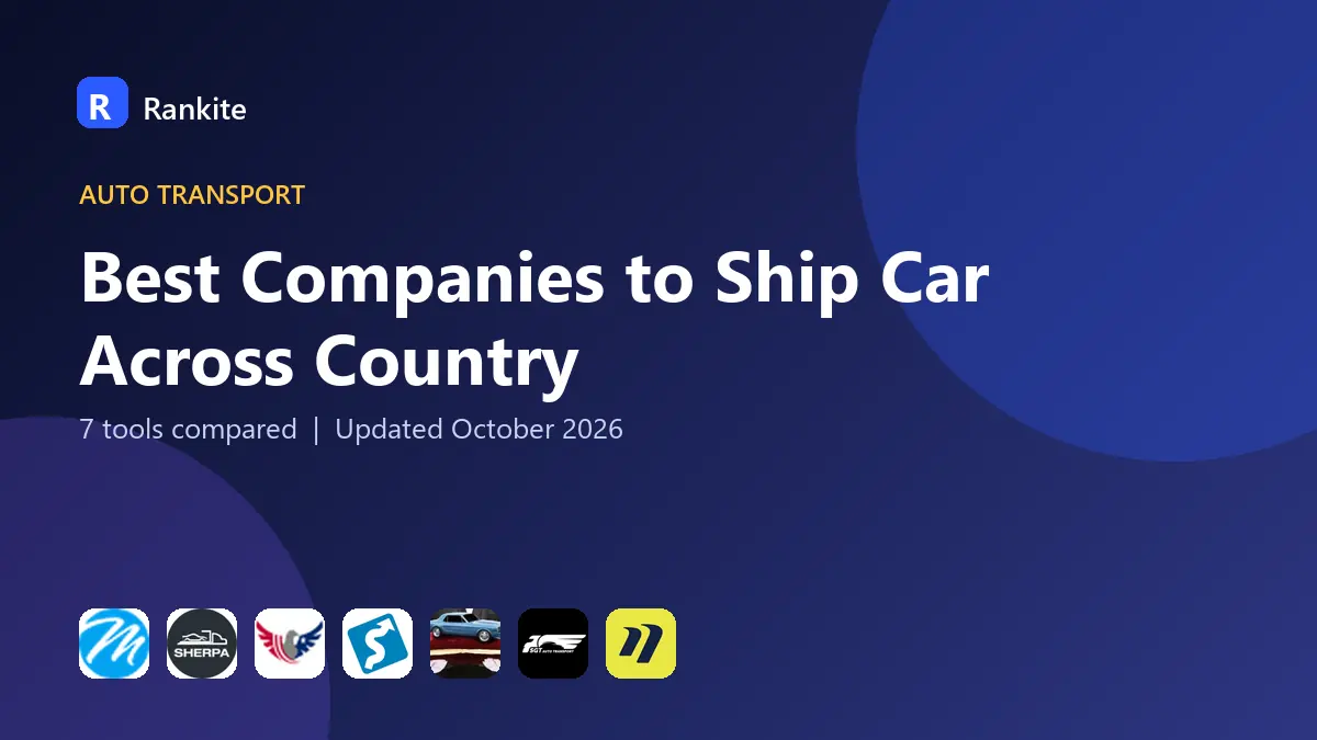 Best Companies to Ship Car Across Country in 2026: 7 Tools Compared