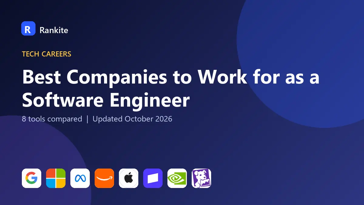 Best Companies to Work for as a Software Engineer in 2026: 8 Tools Compared