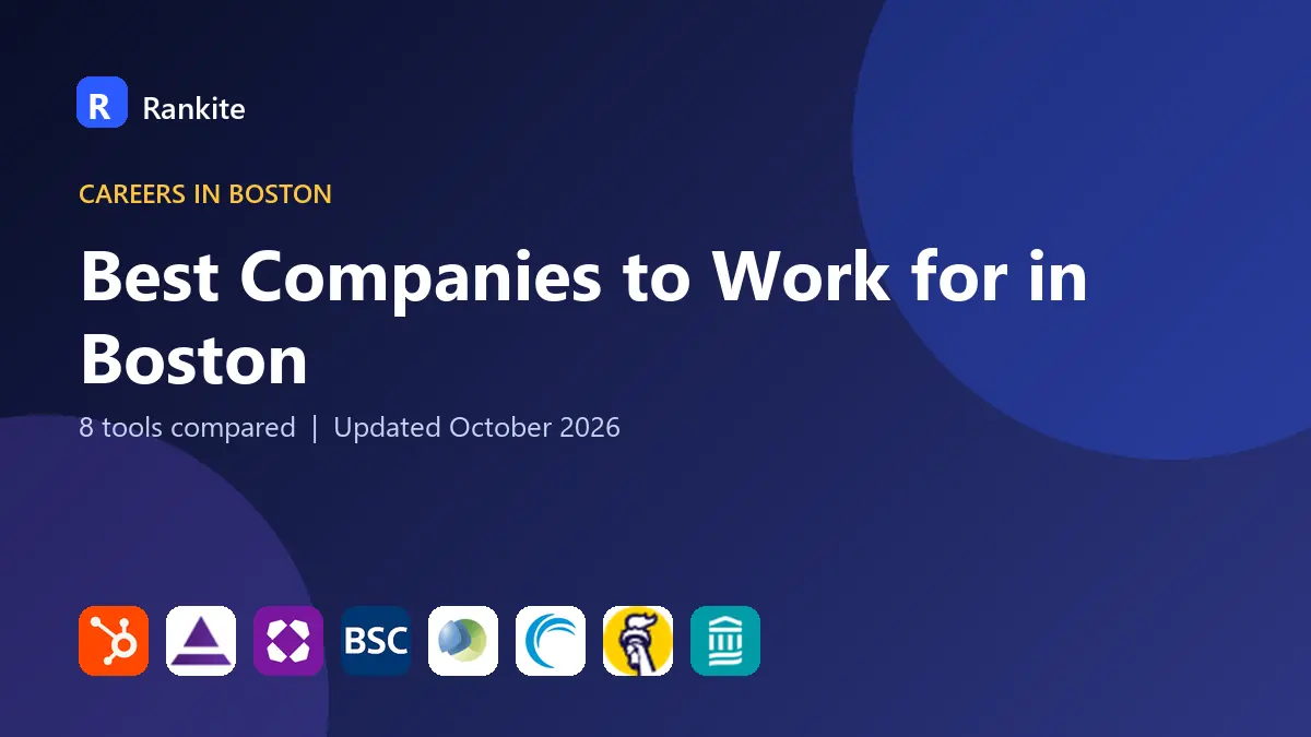 Best Companies to Work for in Boston in 2026: 8 Companies Compared