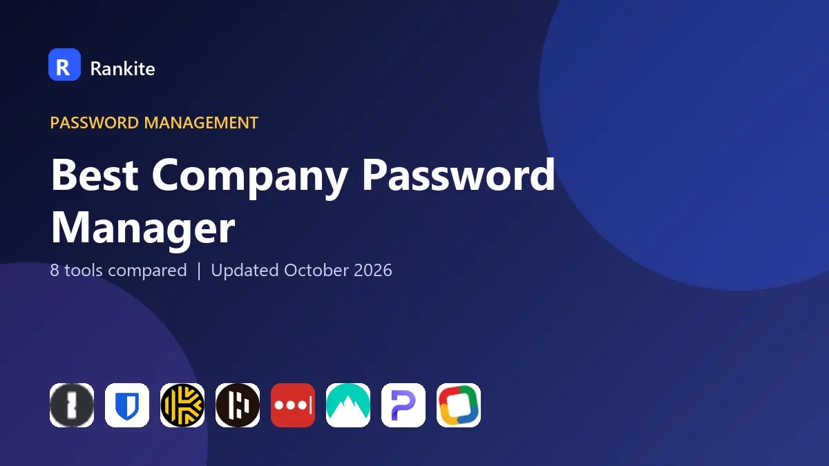Best Company Password Manager in 2026: 8 Tools Compared