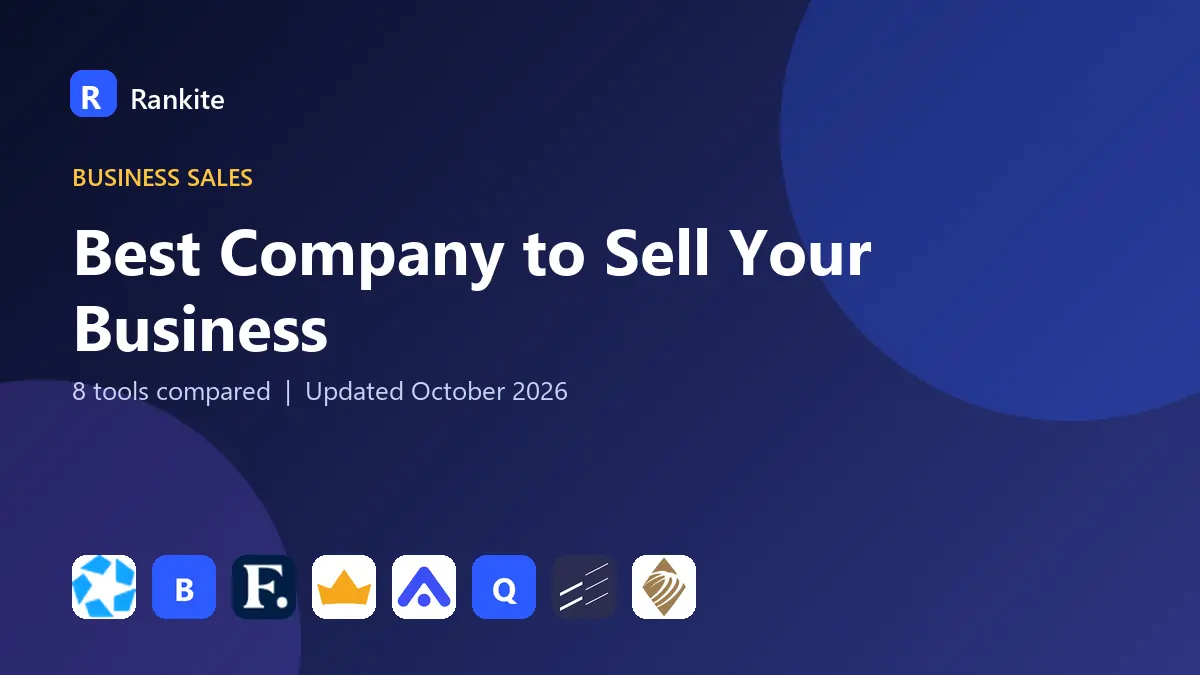 Best Company to Sell Your Business in 2026: 8 Tools Compared