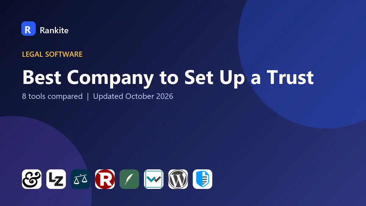 Best Company to Set Up a Trust in 2026: 8 Tools Compared