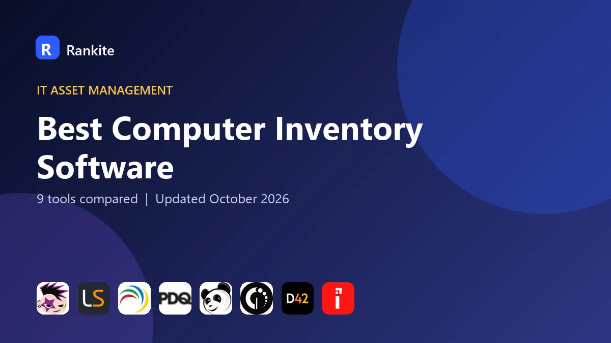 Best Computer Inventory Software in 2026: 9 Tools Compared