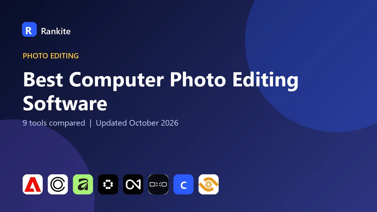 Best Computer Photo Editing Software in 2026: 9 Tools Compared