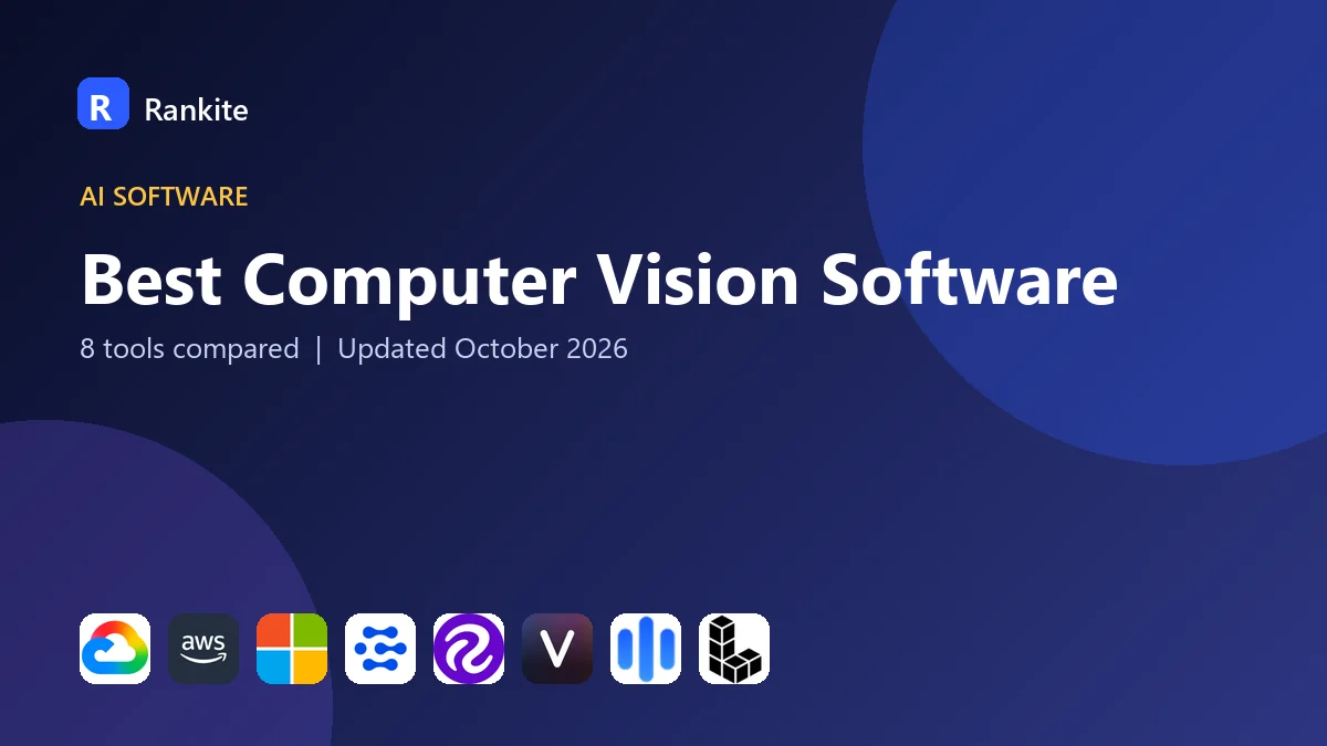 Best Computer Vision Software: 8 Tools Compared