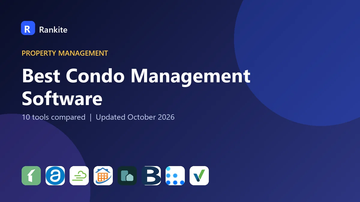 Best Condo Management Software in 2026: 10 Tools Compared